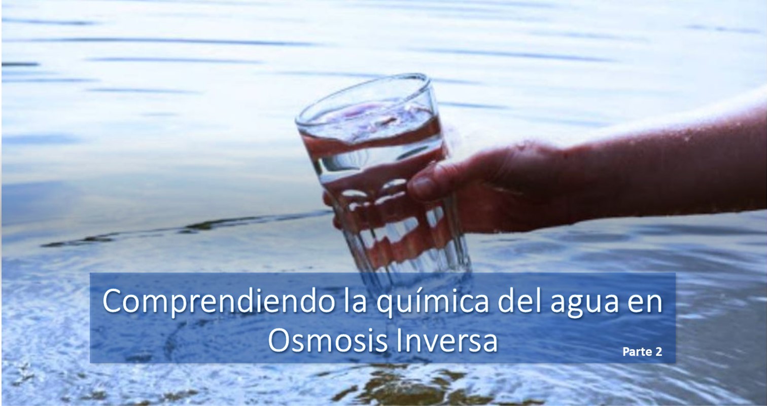  Química del agua en sistemas de ósmosis inversa