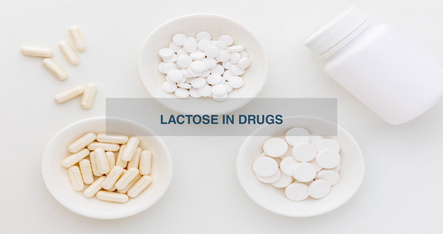 Lactose In Drugs: Safety and Relevance for Intolerant Patients